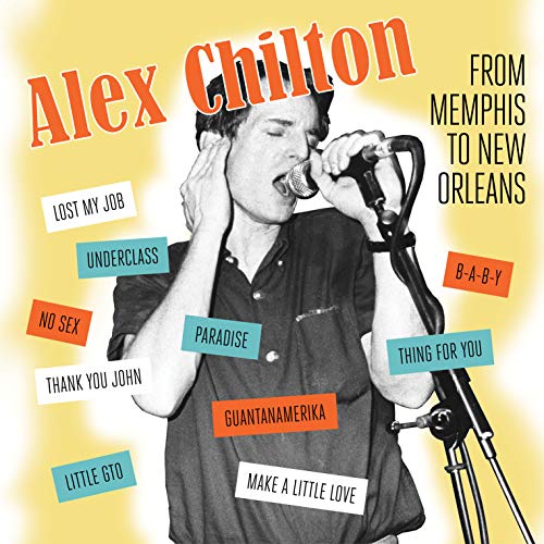 CHILTON,ALEX - FROM MEMPHIS TO NEW ORLEANS (VINYL)