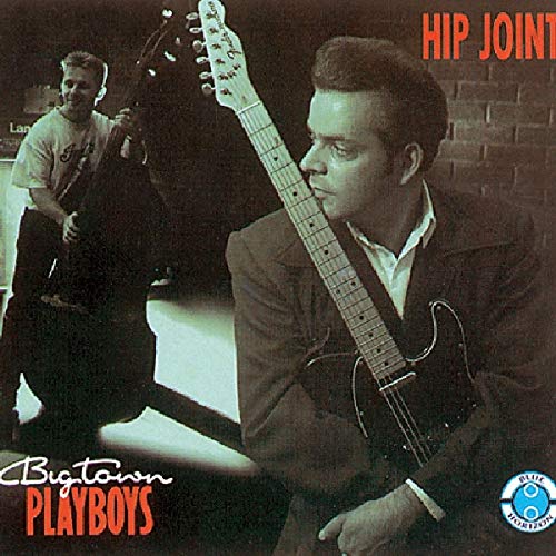 BIG TOWN PLAYBOYS - HIP JOINT (CD)
