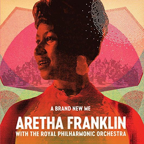 ARETHA FRANKLIN - A BRAND NEW ME: ARETHA FRANKLIN (WITH THE ROYAL PHILHARMONIC ORCHESTRA) (VINYL)