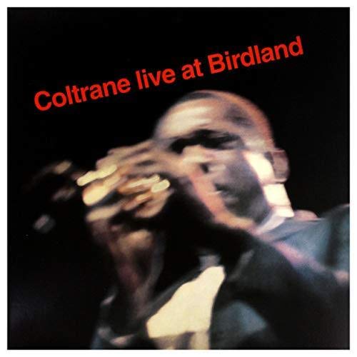 JOHN COLTRANE - COLTRANE LIVE AT BIRDLAND (VINYL)