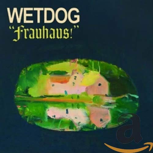 WETDOG - FRAUHAUS (CD)