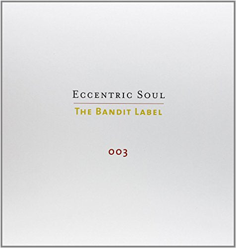 VARIOUS ARTISTS - ECCENTRIC SOUL: THE BANDIT LABEL / VAR (VINYL)