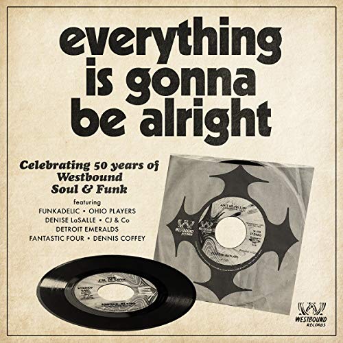 VARIOUS ARTISTS - EVERYTHING IS GONNA BE ALRIGHT: CELEBRATING 50 YEARS OF WESTBOUND SOUL& FUNK / VARIOUS (CD)