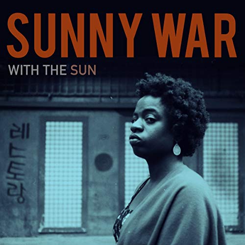 SUNNY WAR - WITH THE SUN (VINYL)