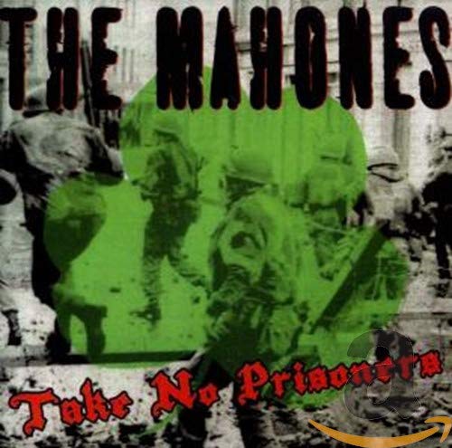 MAHONES - TAKE NO PRISONERS (CD)