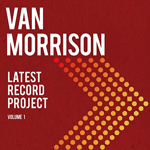 VAN MORRISON - LATEST RECORD PROJECT VOLUME 1 (CD)