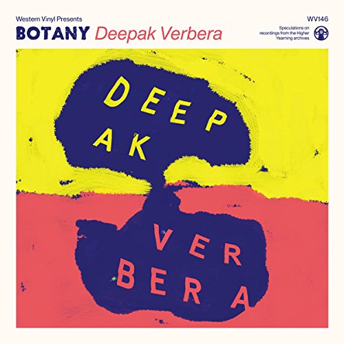 BOTANY - DEEPAK VERBERA (VINYL)