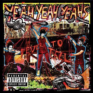 YEAH YEAH YEAHS - FEVER TO TELL