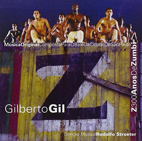 GIL,GILBERTO - Z: 300 ANOS DE ZUMBI (CD)