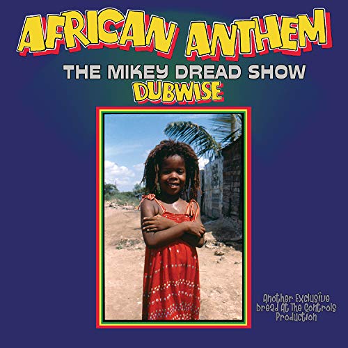 MIKEY DREAD - AFRICAN ANTHEM DUBWISE: THE MIKEY DREAD SHOW [LIMITED 180-GRAM'TRANSPARENT BLUE' COLORED VINYL]