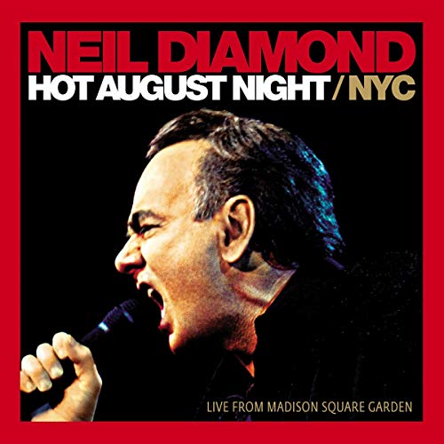 DIAMOND, NEIL - HOT AUGUST NIGHT / NYC LIVE FROM MADISON SQUARE GARDEN (2LP VINYL)