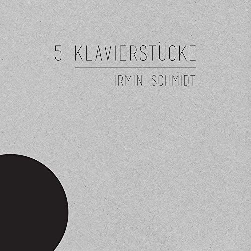 SCHMIDT,IRMIN - 5 KLAVIERSTUCKE (VINYL)