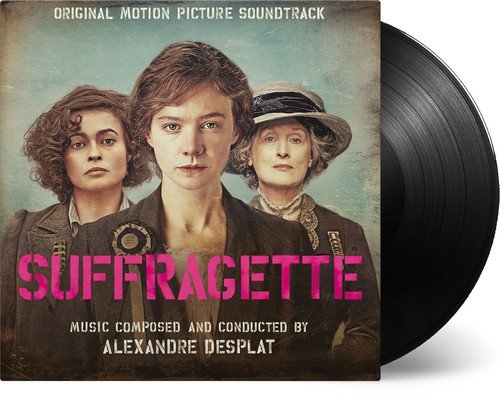 DESPLAT, ALEXANDRE - SUFFRAGETTE: ORIGINAL MOTION PICTURE SOUNDTRACK (VINYL)