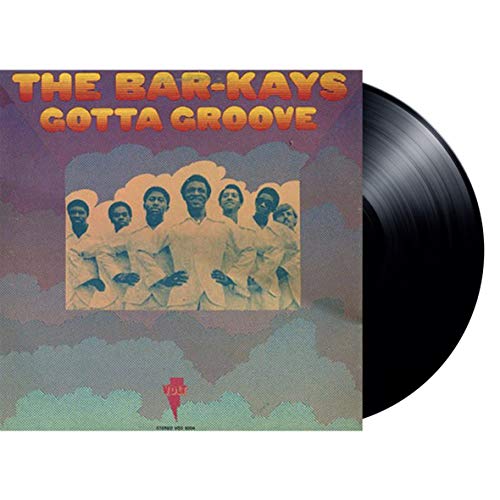 THE BAR-KAYS - GOTTA GROOVE (180-GRAM VINYL)