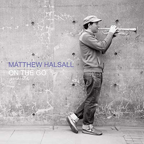 HALSALL,MATTHEW - ON THE GO (VINYL)