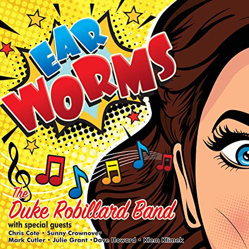 THE DUKE ROBILLARD BAND - EAR WORMS (CD)