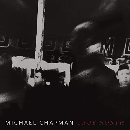 MICHAEL CHAPMAN - TRUE NORTH LP