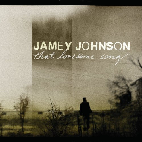 JAMEY JOHNSON - THAT LONESOME SONG [VINYL]