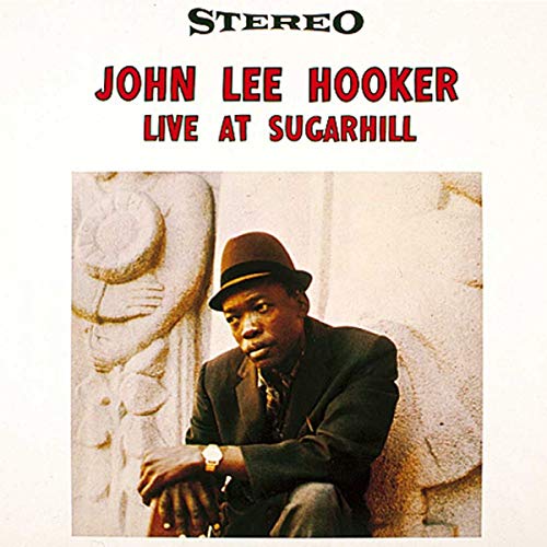 HOOKER, JOHN LEE - LIVE AT SUGAR HILL (VINYL)