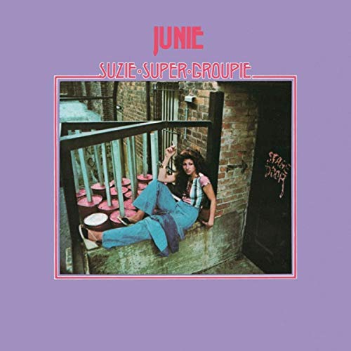 JUNIE - SUZIE SUPER GROUPIE (VINYL)