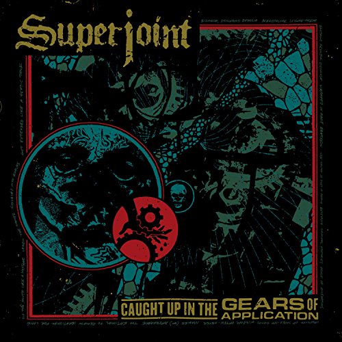 SUPERJOINT - CAUGHT UP IN THE GEARS OF APPLICATION (VINYL)