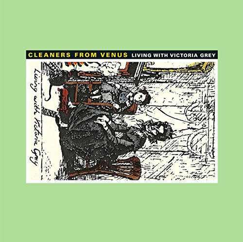 CLEANERS FROM VENUS - LIVING WITH VICTORIA GREY (VINYL)