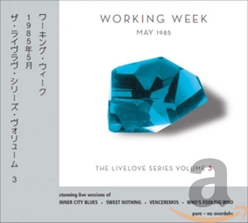 WORKING WEEK - MAY 1985 (LIVELOVE 3) (CD)