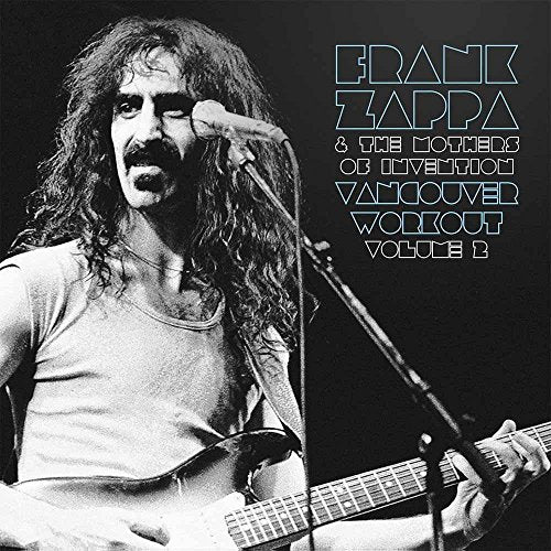 FRANK ZAPPA & THE MOTHERS OF INVENTION - VANCOUVER WORKOUT (CANADA 1975) VOL.2 (2 LP) (1 LP)