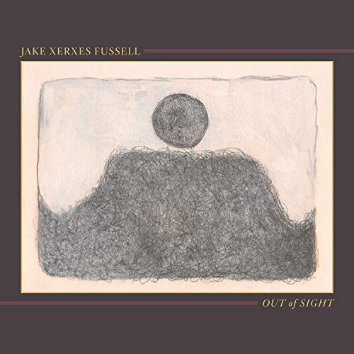 FUSSELL,JAKE XERXES - OUT OF SIGHT (VINYL)