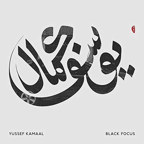 YUSSEF KAMAAL - BLACK FOCUS [VINYL]