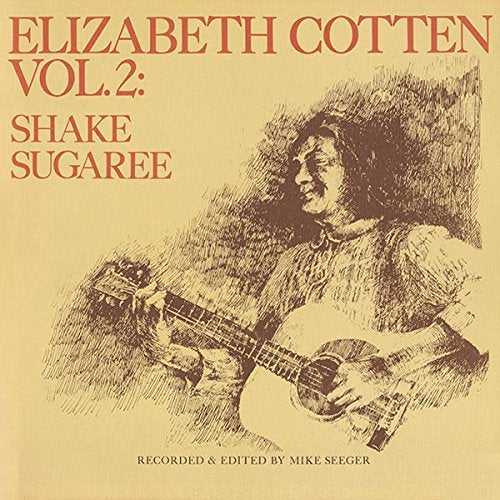 COTTEN,ELIZABETH - VOL.2: SHAKE SUGAREE (VINYL)