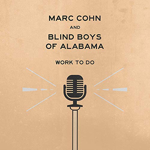 COHN,MARC & BLIND BOYS OF ALABAMA - WORK TO DO (CD)