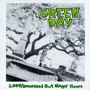 GREEN DAY - 1039 SMOOTHED OUT SLAPPY HOURS