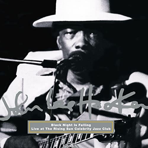 JOHN LEE HOOKER - BLACK NIGHT IS FALLING - LIVE (VINYL)