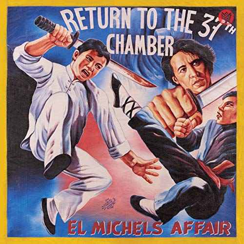 EL MICHELS AFFAIR - RETURN TO THE 37TH CHAMBER (VINYL)