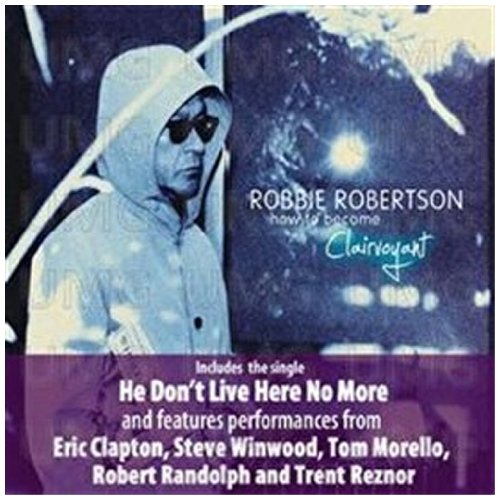 ROBERTSON,ROBBIE - HOW TO BECOME CLAIRVOYANT (VINYL)