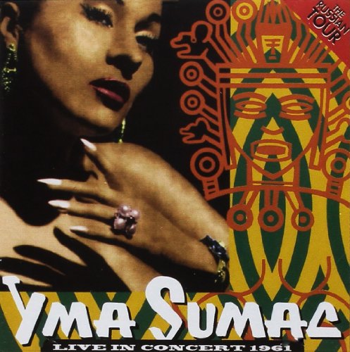 SUMAC, YMA - 1961: LIVE IN CONCERT: RUSSIAN (CD)