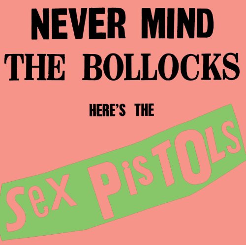 SEX PISTOLS - NEVER MIND THE BOLLOCKS HERE'S THE SEX PISTOLS (CD)