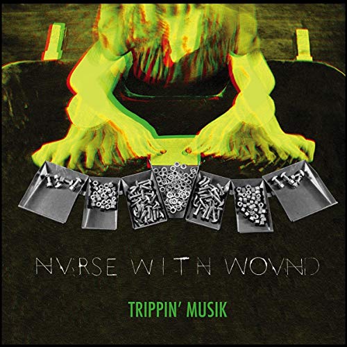 NURSE WITH WOUND - TRIPPIN MUSIK (VINYL)