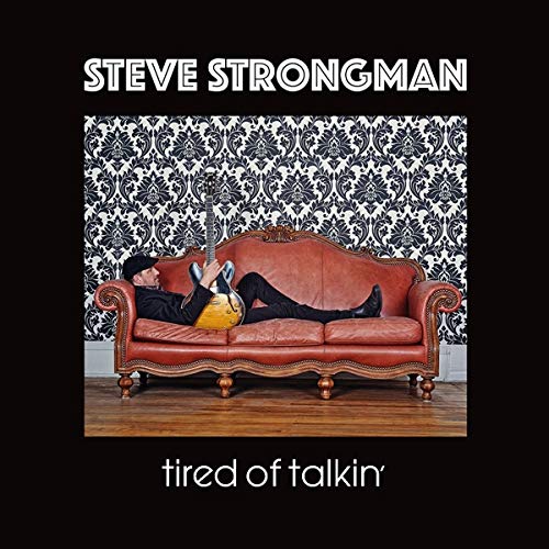 STEVE STRONGMAN - TIRED OF TALKIN (CD)