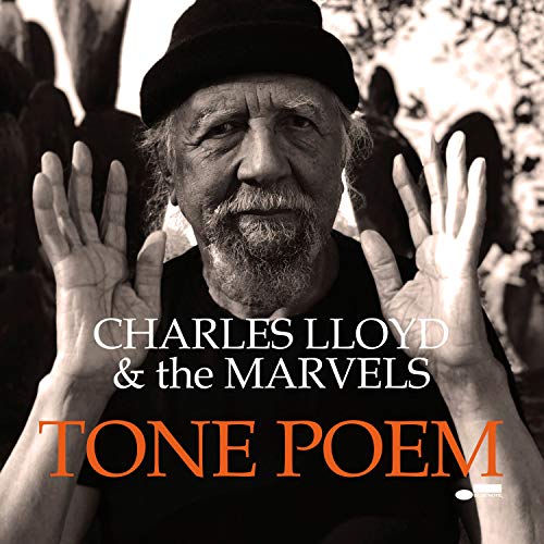 CHARLES LLOYD & THE MARVELS - TONE POEM (CD)