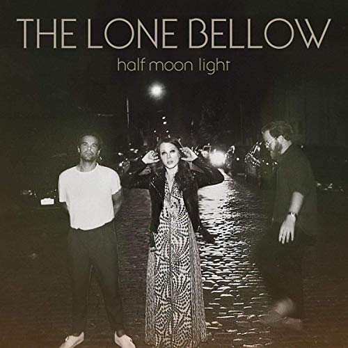 THE LONE BELLOW - HALF MOON LIGHT (LP)