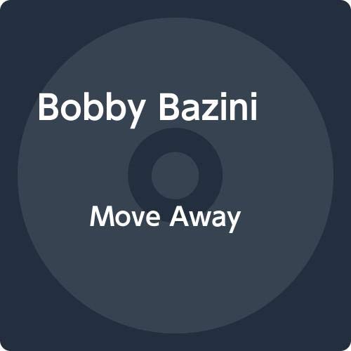 BAZINI, BOBBY - MOVE AWAY (CD)