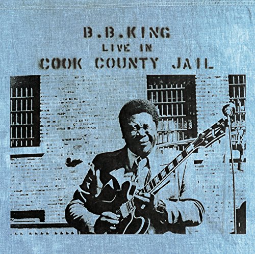 B. B. KING - LIVE IN COOK COUNTY JAIL (VINYL)