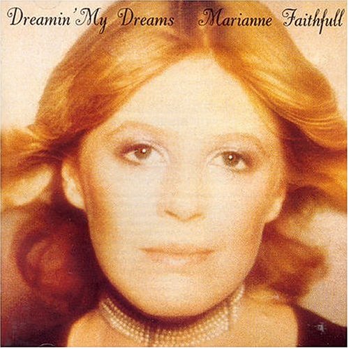 FAITHFULL, MARIANNE - DREAMIN MY DREAMS (CD)