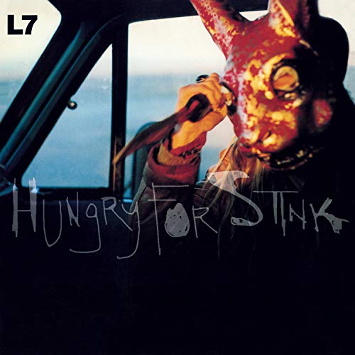 L7 - HUNGRY FOR STINK (180G/INSERT/IMPORT) (VINYL)