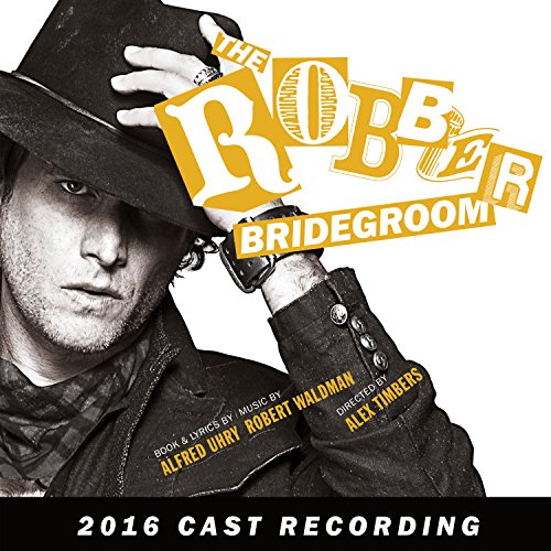 R. WALDMAN & A. UHRY - THE ROBBER BRIDEGROOM (2016 CAST RECORDING) (CD)