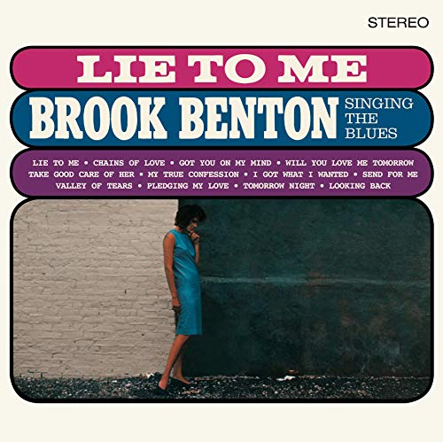 BENTON, BROOK - LIE TO ME : BROOK BENTON SINGING THE BLUES + 2 BON (VINYL)