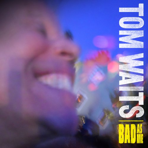 WAITS, TOM - BAD AS ME (VINYL)