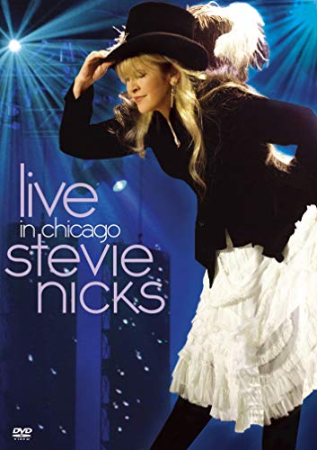 STEVIE NICKS - LIVE IN CHICAGO